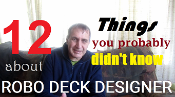 12 Things you probably didn`t know about ROBO Deck Designer